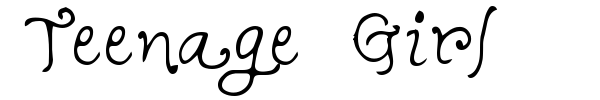 Teenage Girl font preview